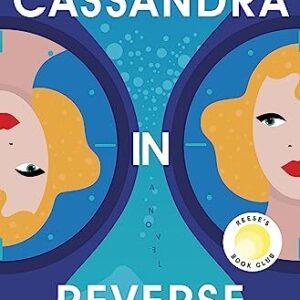 Cassandra in Reverse By Holly Smale