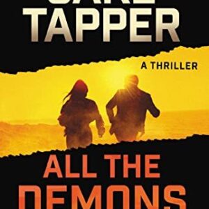 All the Demons Are Here By Jake Tapper