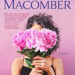 Must Love Flowers By Debbie Macomber