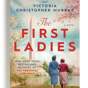 The First Ladies By Marie Benedict