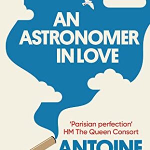 An Astronomer in Love Antoine Laurain