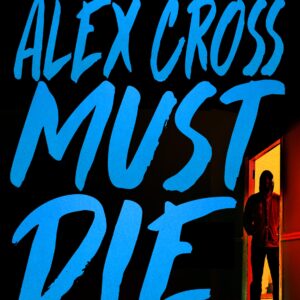 Alex Cross Must Die James Patterson